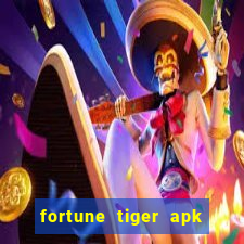 fortune tiger apk dinheiro infinito